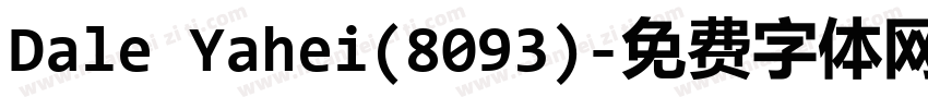 Dale Yahei(8093)字体转换